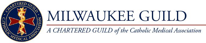 Milwaukee Guild - Catholic Medical Association